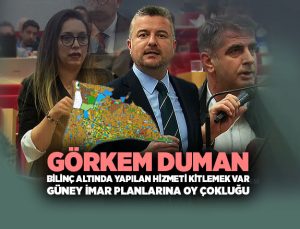 Görkem Duman bilinç altında yapılan hizmeti kitlemek var.