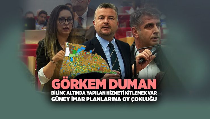 Görkem Duman bilinç altında yapılan hizmeti kitlemek var.
