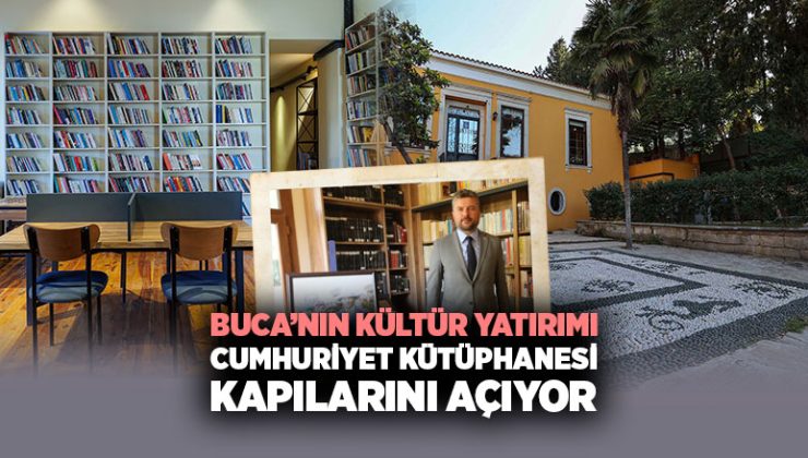 Buca ’nın Yeni Kültür Hazinesi Açılıyor: Cumhuriyet Kütüphanesi Kapılarını Açıyor