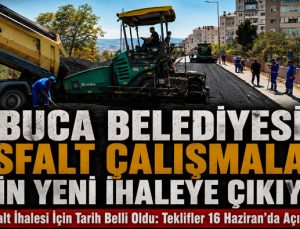 Buca Belediyesi Asfalt Çalışmaları İçin Yeni İhaleye Çıkıyor
