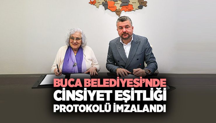 Buca Belediyesi’nde cinsiyet eşitliği protokolü imzalandı