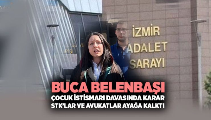 Buca Belenbaşı Çocuk İstismarı Davasında Karar: STK’lar ve Avukatlar Ayağa Kalktı