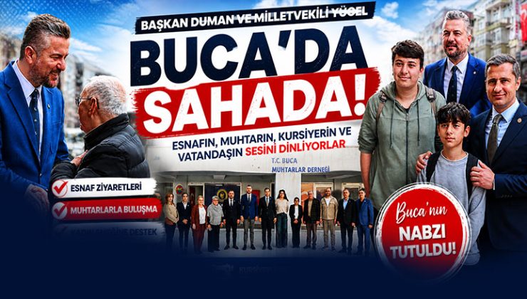 CHP’nin Saha Hamlesi Buca ’da Başladı Görkem Duman ve Deniz Yücel Sahada