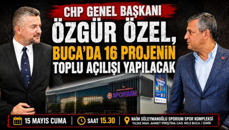 Özgür Özel İzmir’de: Buca’da 16 Projenin Toplu Açılışını Yapacak