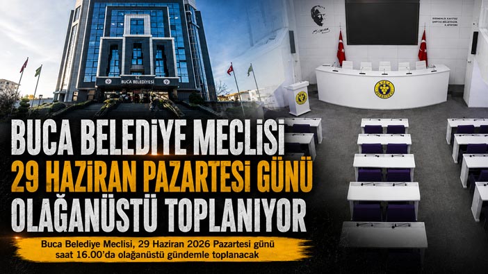 Buca Belediye Meclisi 29 Haziran Pazartesi Günü Olağanüstü Toplanıyor