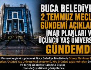 Buca Belediyesi 2 Temmuz Meclis Gündemi Açıklandı: İmar Planları ve Üçüncü Yaş Üniversitesi Gündemde