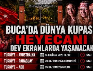 Buca ’da Dünya Kupası Heyecanı Dev Ekranda Yaşanacak