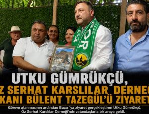Utku Gümrükçü. Buca’da Öz Serhat Karslılar Derneği’ni Ziyaret etti