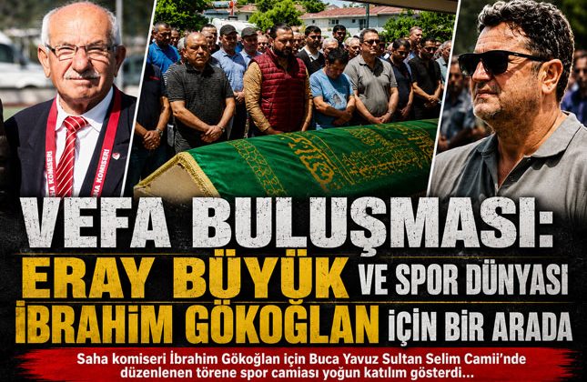 İzmir’de Vefa Buluşması: Eray Büyük ve Spor Dünyası İbrahim Gökoğlan İçin Bir Arada