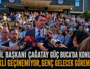 CHP İl Başkanı Çağatay Güç Buca’da Konuştu: “Emekli Geçinemiyor, Genç Gelecek Göremiyor”