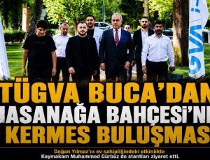 TÜGVA Buca ’dan Hasanağa Bahçesi’nde Kermes Buluşması