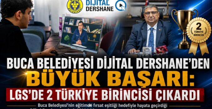Buca Belediyesi Dijital Dershane ‘den Büyük Başarı: LGS’de 2 Türkiye Birincisi Çıkardı