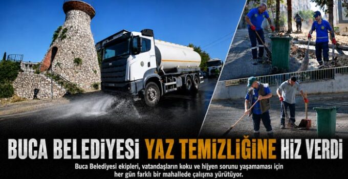 Buca Belediyesi Yaz Temizliğine Hız Verdi