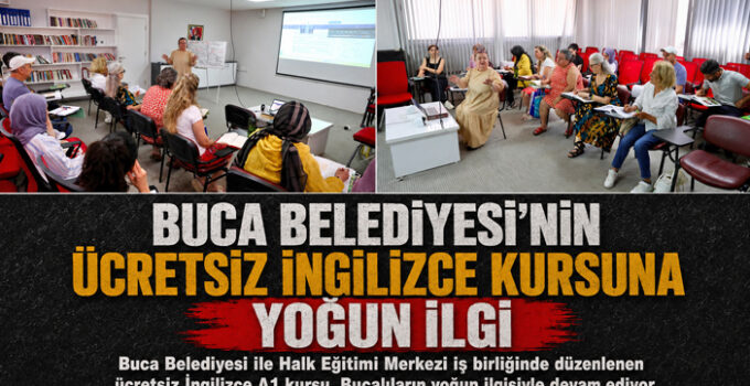 Buca Belediyesi ‘nin Ücretsiz İngilizce Kursuna Yoğun İlgi