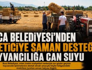 Buca Belediyesi’nden Üreticiye Saman Desteği: Hayvancılığa Can Suyu