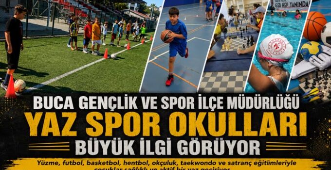 Buca Gençlik ve Spor İlçe Müdürlüğü Yaz Spor Okulları Büyük İlgi Görüyor