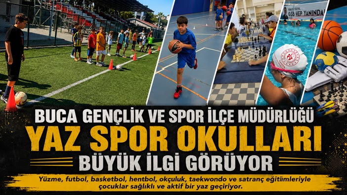 Buca Gençlik ve Spor İlçe Müdürlüğü Yaz Spor Okulları Büyük İlgi Görüyor