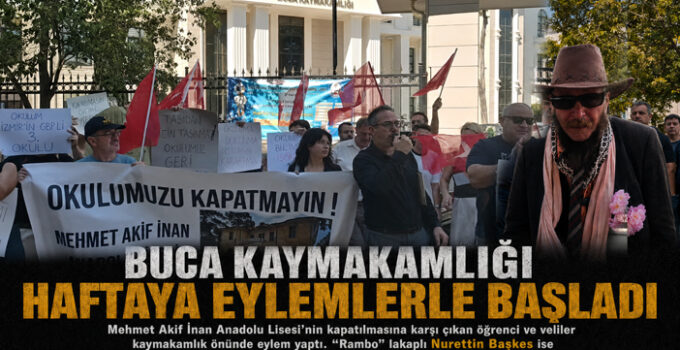 Buca Kaymakamlığı Haftaya Eylemlerle Başladı