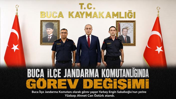 Buca İlçe Jandarma Komutanlığında görev değişimi