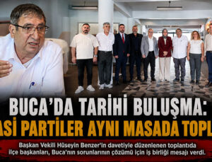 Buca’da Tarihi Buluşma: Başkan Vekili Hüseyin Benzer Siyasi Partileri Aynı Masada Topladı