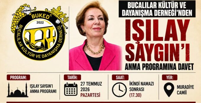 Bucalılar Kültür ve Dayanışma Derneği’nden Işılay Saygın ’ı Anma Programına Davet