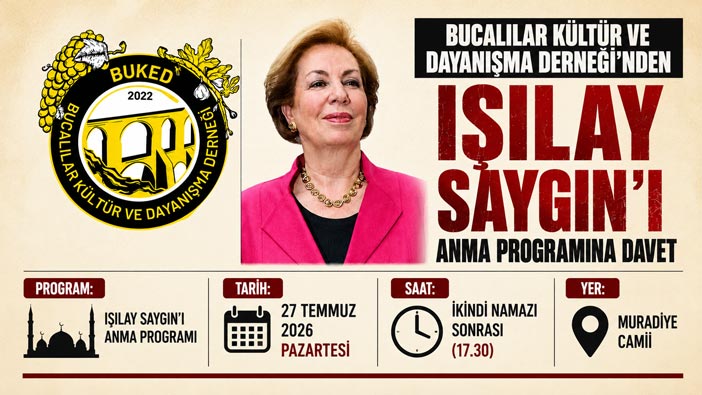 Bucalılar Kültür ve Dayanışma Derneği’nden Işılay Saygın ’ı Anma Programına Davet