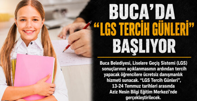 Buca ’da “LGS Tercih Günleri” Başladı