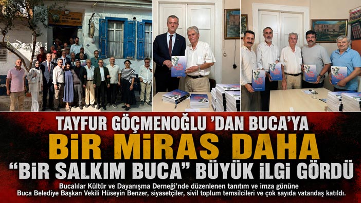 Tayfur Göçmenoğlu ‘dan Buca’ya Bir Miras Daha”Bir Salkım Buca” Büyük İlgi Gördü