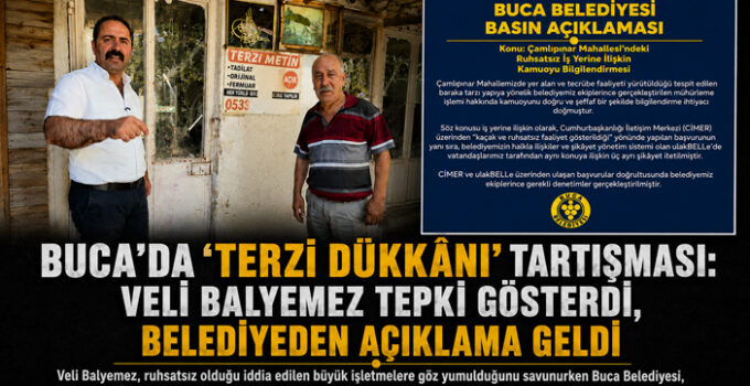 Buca’da “Terzi Dükkânı” Tartışması: Veli Balyemez Tepki Gösterdi, Belediyeden Açıklama Geldi