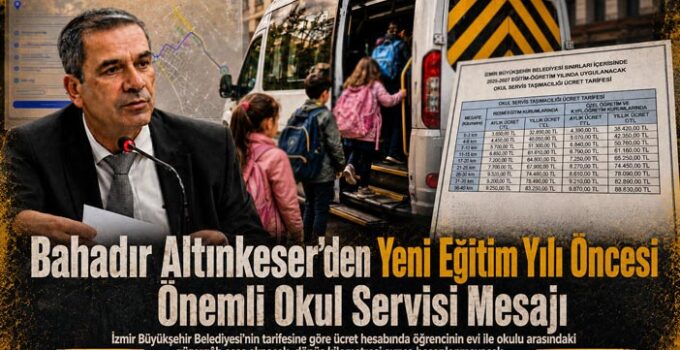 Bahadır Altınkeser ’den Yeni Eğitim Yılı Öncesi Önemli Okul Servisi Mesajı