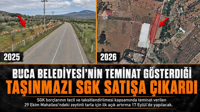 Son Dakika Buca Belediyesi’nin Teminat Gösterdiği Taşınmazı SGK Satışa Çıkardı