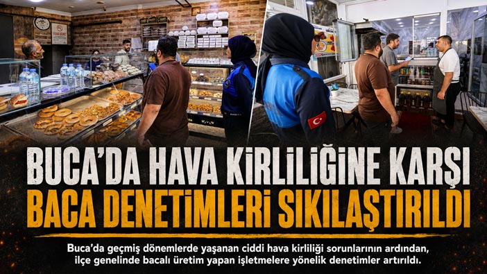 Buca ’da Hava Kirliliğine Karşı Baca Denetimleri Sıkılaştırıldı