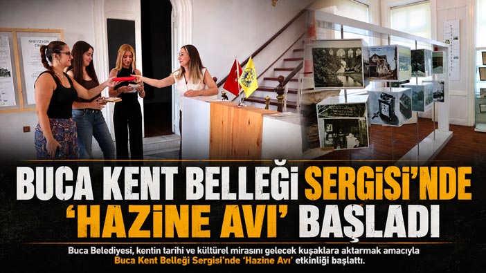 Buca Kent Belleği Sergisi’nde “Hazine Avı” Başladı