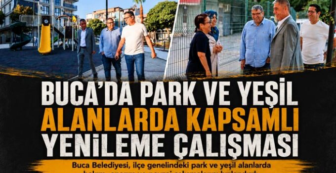 Buca ’da Park ve Yeşil Alanlarda Kapsamlı Yenileme Çalışması