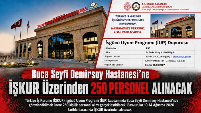 Buca Seyfi Demirsoy Hastanesi’ne İŞKUR Üzerinden 250 Personel Alınacak