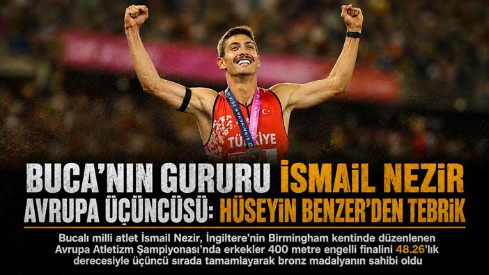 Buca’nın Gururu İsmail Nezir Avrupa Üçüncüsü: Hüseyin Benzer’den Tebrik