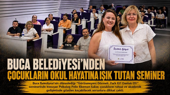 Buca Belediyesi ’nden Çocukların Okul Hayatına Işık Tutan Seminer